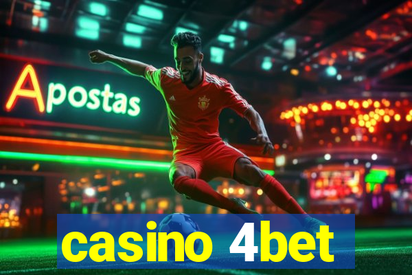 casino 4bet